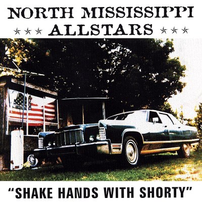 North Mississippi Allstars/Shake Hands With Shorty